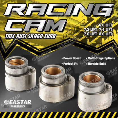 Racing Cam 6.6/7.2/7.4/7.6/8 for TMX/Rusi | EastarSpeed