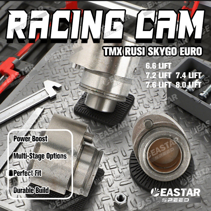 Racing Cam 6.6/7.2/7.4/7.6/8 for TMX/Rusi | EastarSpeed